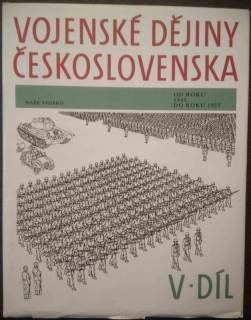 Vojenské dějiny Československa. Díl 5., 1945-1955