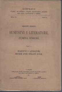 Husitství v literatuře, zejména německé. Část I, Husitství v literatuře prvních dvou století svých
