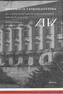 Diplomacie Československa. Díl II. Biografický slovník československých diplomatů (1918-1992)