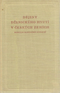 Dělnické hnutí v českých zemích koncem minulého století (1887-1897)