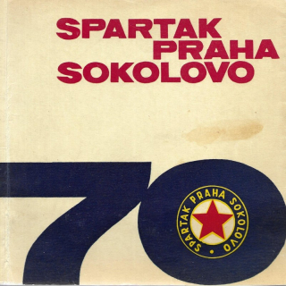 70 let Spartak Praha Sokolovo : 1893-1963 : Prop. publ.