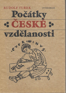 Počátky české vzdělanosti : od příchodu Slovanů do doby románské