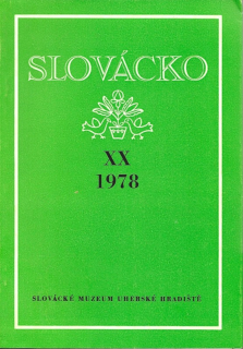 Slovácko. Společenskovědní sborník pro moravsko-slovenské pomezí XX 1978
