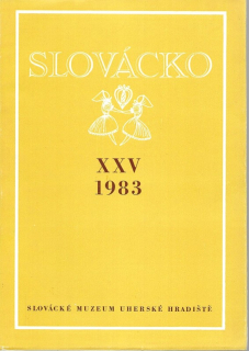 Slovácko. Společenskovědní sborník pro moravsko-slovenské pomezí XXV 1983