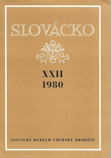 Slovácko. Společenskovědní sborník pro moravsko-slovenské pomezí XXII 1980