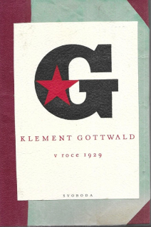 Klement Gottwald v roce 1929 : Některé projevy a články : Reprodukce dokumentů
