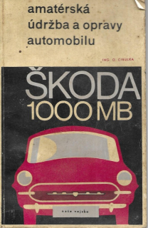 Amatérská údržba a opravy automobilu Škoda 1000 MB