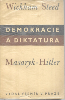 Demokracie a diktatura : (Masaryk-Hitler)