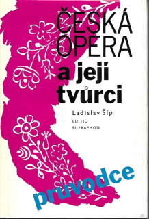 Česká opera a její tvůrci : průvodce