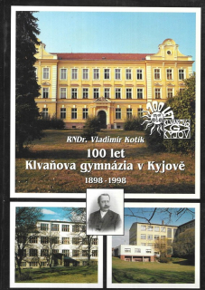 100 let Klvaňova gymnázia v Kyjově 1898-1998