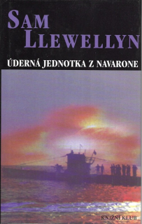 Úderná jednotka z Navarone : pokračování příběhu z románu Alistaira MacLeana Větrná bouře z Navarone