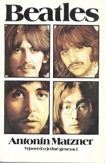 Beatles - výpověď o jedné generaci