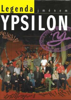 Legenda jménem Ypsilon : Studio Ypsilon
