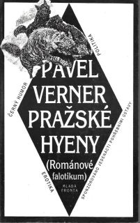 Pražské hyeny : (románové falotikum)
