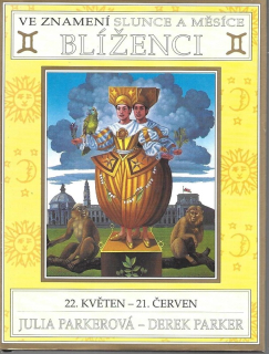 Ve znamení Slunce a Měsíce - Blíženci : 22. květen - 21. červen