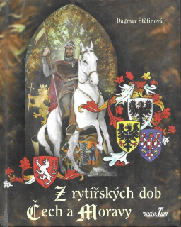 Z rytířských dob Čech a Moravy