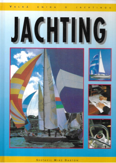 Jachting : velká kniha o jachtingu