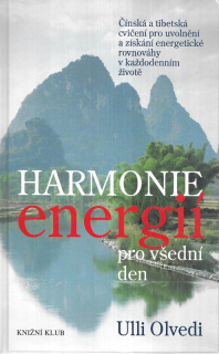 Harmonie energií pro všední den