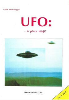UFO : --a přece létají!