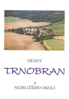 Dějiny Trnobran a nejbližšího okolí