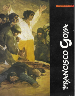 Welt der Kunst. Francisco Goya