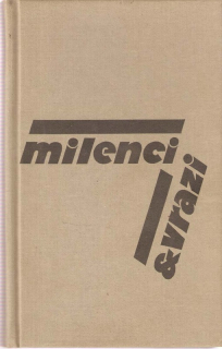 Milenci & vrazi : magazín ukájení před rokem 2000