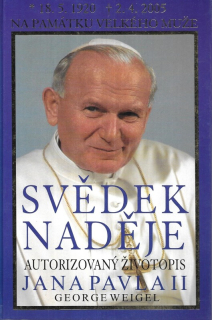 Svědek naděje : životopis papeže Jana Pavla II