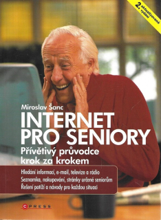 Internet pro seniory : přívětivý průvodce krok za krokem