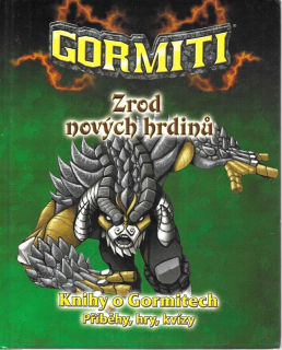 Gormiti, Zrod nových hrdinů