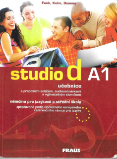 Studio d A1 : němčina pro jazykové a střední školy zpracovaná podle Společného evropského referenčního rámce pro jazyky A1. Učebnice