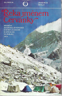Řeka jménem Červánky : Příběh Čs. horolezecké expedice Himálaj 1973