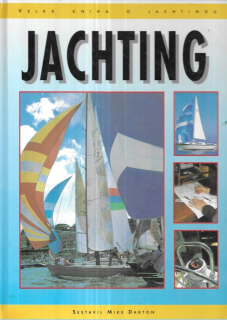 Jachting : velká kniha o jachtingu