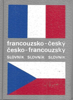Francouzsko-český, česko-francouzský slovník : Dictionnaire français-tchèque, tchèque-français
