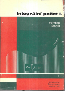 Integrální počet : celostátní vysokoškolská učebnice. Sv. 1