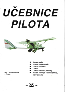Učebnice pilota : určeno zejména soukromým pilotům, pilotům kluzáků a pilotům ULL