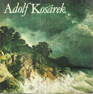 Adolf Kosárek : monografie s ukázkami z výtvarného díla