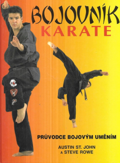 Bojovník karate : průvodce bojovým uměním