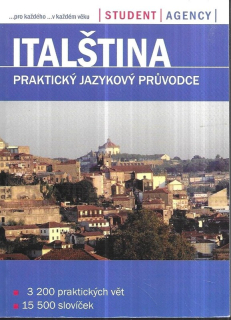 Italština : praktický jazykový průvodce : 3200 praktických vět , 15500 slovíček