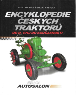 Encyklopedie českých traktorů : od r. 1912 do současnosti