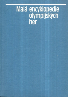 Malá encyklopedie olympijských her