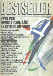Bestseller. Č. 1, Výslech revolucionářů z listopadu 1989