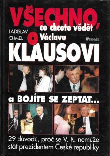Všechno co chcete vědět o Václavu Klausovi a bojíte se zeptat-