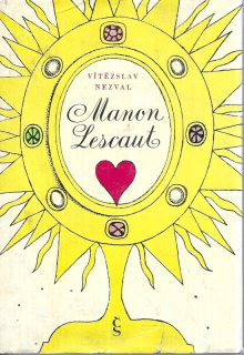 Manon Lescaut : Hra o 7 obrazech podle stejnojm. franc. románu abbé Prévosta