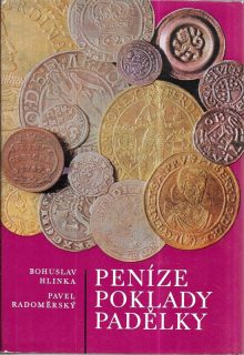 Peníze, poklady, padělky : Mince a jejich nálezy na československém území