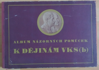 Album názorných pomůcek k Dějinám VKS(b)