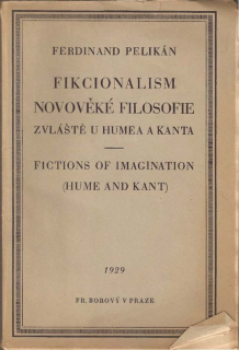Fikcionalism : Pelikán, Foustka, Kádner