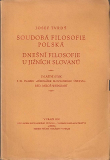 Soudobá filosofie polská. Dnešní filosofie u jižních Slovanů