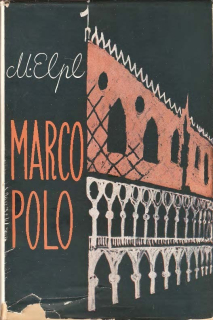 Marco Polo : Člověk a doba