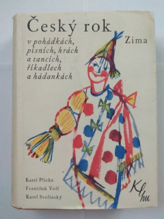 Český rok v pohádkách, písních, hrách a tancích, říkadlech a hádankách. Sv. 4, Zima