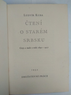 Čtení o starém Srbsku - Cesty a studie z roků 1890-1927